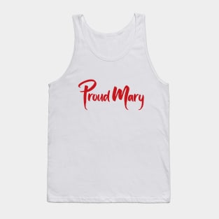 Proud Mary Tank Top